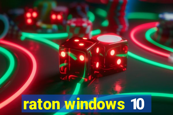 raton windows 10